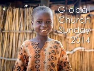 Gobal Church Sunday 2014