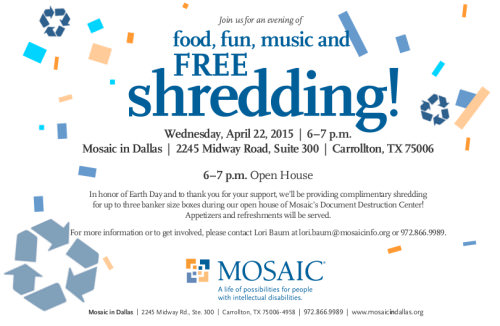 Mosaic event: Fun, food, music, and FREE shredding! Wednesday, April 22 6:00-7:00 p.m. in Carrollton. Click for more information.