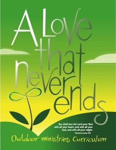 A Love That Never Ends: Outdoor Ministries VBS Curriculum