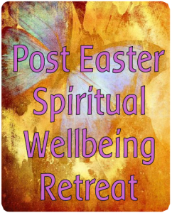 Post-Easter Spiritual Well-being Retreat