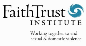Faith Trust Institute: Working together to end sexual and domestic violence