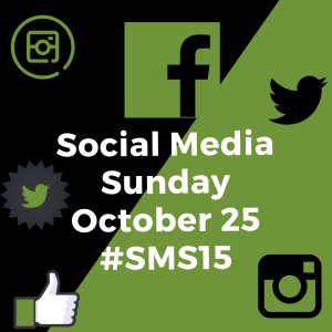 Social Media Sunday: October 25, #SMS15 [Image description: square image diagonally split into a black and green background. Social media icons for Instagram, Twitter, and Facebook appear in green and black around the text, which is white.]