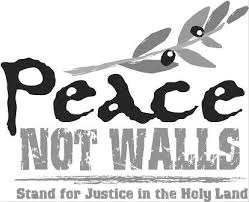 Peace Not Walls: Stand for Justice in the Holy Land