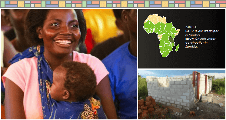 Left side of the image shows a smiling mother wearing her young child in a blue wrap; right side top image shows a green map of Africa against a black background, with Zambia highlighted in yellow. Right side bottom image shows the four grey brick walls of a church under construction in Zambia; the walls are not complete.